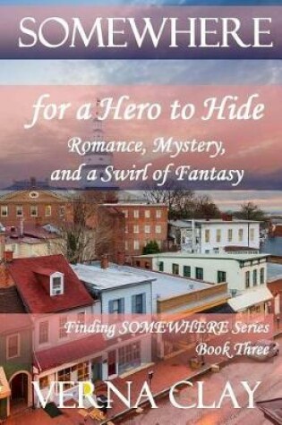 Cover of Somewhere for a Hero to Hide (large print)