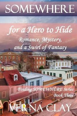 Cover of Somewhere for a Hero to Hide (large print)
