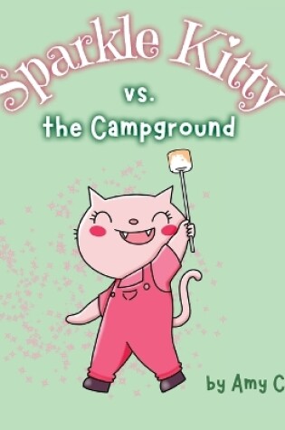 Cover of Sparkle Kitty vs. the Campground
