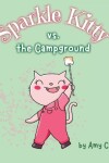 Book cover for Sparkle Kitty vs. the Campground