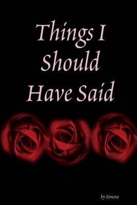 Book cover for Things I Should Have Said
