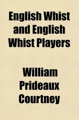 Cover of English Whist and English Whist Players