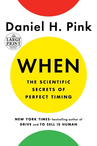 Book cover for When: The Scientific Secrets of Perfect Timing