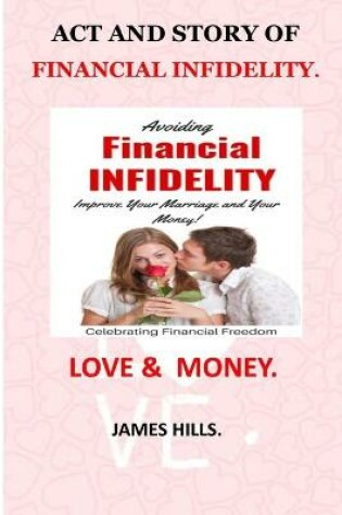 Cover of ACT and Story of Financial Infidelity