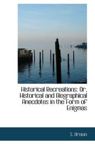 Cover of Historical Recreations