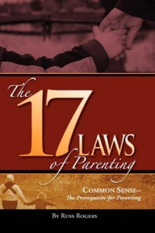 Cover of The 17 Laws of Parenting