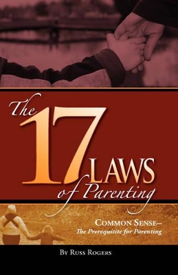 Book cover for The 17 Laws of Parenting