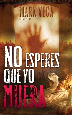 Cover of No esperes que yo muera