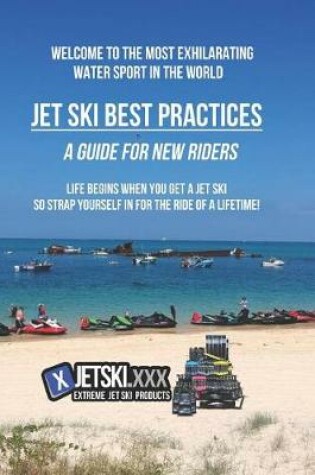 Cover of Jet Ski Best Practices - A Guide for New Riders