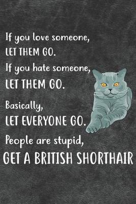 Book cover for Get A British Shorthair Notebook Journal