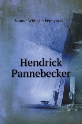 Cover of Hendrick Pannebecker