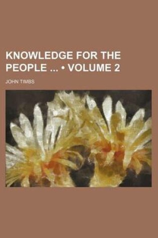 Cover of Knowledge for the People (Volume 2)