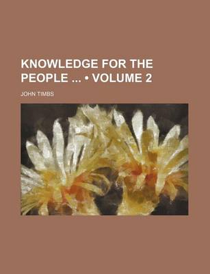 Book cover for Knowledge for the People (Volume 2)