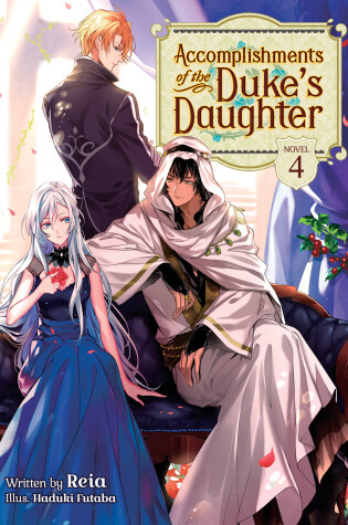 Cover of Accomplishments of the Duke's Daughter (Light Novel) Vol. 4