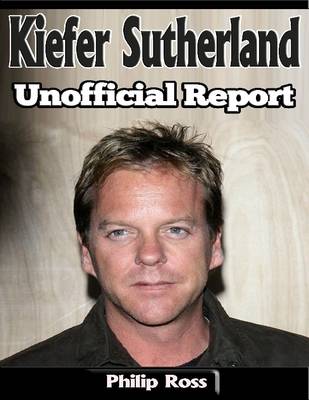 Book cover for Kiefer Sutherland: Unofficial Report