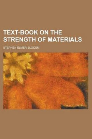 Cover of Text-Book on the Strength of Materials