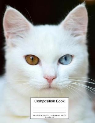 Book cover for Composition Book 100 Sheets/200 Pages/8.5 X 11 In. Wide Ruled/ Blue and Brown Eye Cat