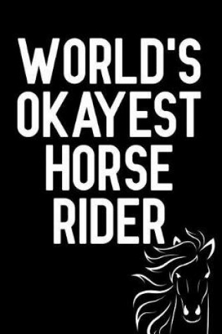 Cover of World's Okayest Horse Rider