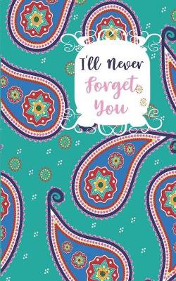 Book cover for I'll Never Forget You