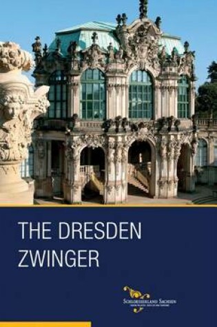 Cover of The Dresden Zwinger