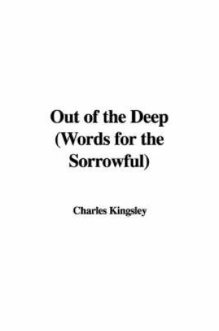 Cover of Out of the Deep (Words for the Sorrowful)