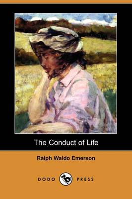 Book cover for The Conduct of Life (Dodo Press)