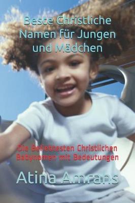 Book cover for Beste Christliche Namen für Jungen und Mädchen