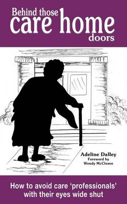 Book cover for Behind Those Care Home Doors