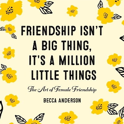 Book cover for Friendship Isn't a Big Thing, It's a Million Little Things