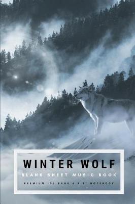 Book cover for Winter Wolf Blank Sheet Music Book