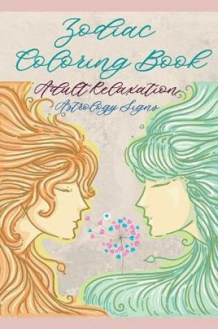 Cover of Zodiac Coloring Book For Adults