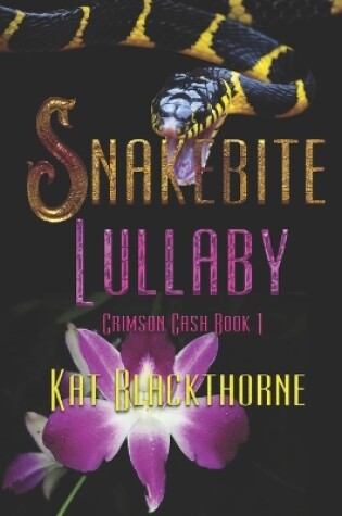 Cover of Snakebite Lullaby