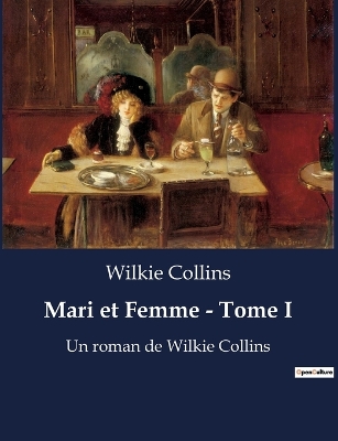 Book cover for Mari et Femme - Tome I