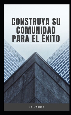 Book cover for Construya su comunidad para el éxito