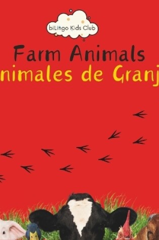 Cover of Farm Animals Animales de Granja - Bilingual Spanish English Book for Toddlers and Young Children Ages 1-7