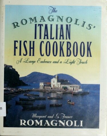 Book cover for The Romagnolis' Italian Fish Cookbook