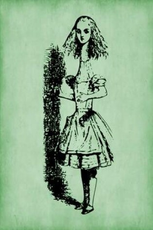 Cover of Alice in Wonderland Journal - Tall Alice (Green)