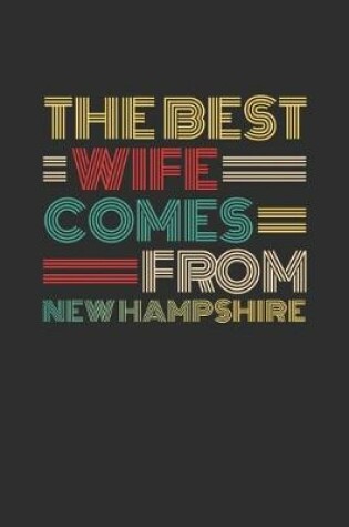 Cover of The Best Wife Comes From New Hampshire