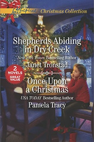 Cover of Shepherds Abiding in Dry Creek and Once Upon a Christmas