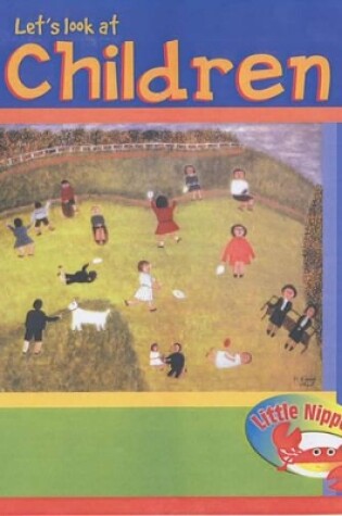 Cover of Little Nippers: Let's Look at Children Paperback