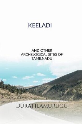 Cover of Keeladi and Other Archological Sites of Tamilnadu