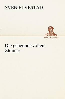 Book cover for Die Geheimnisvollen Zimmer