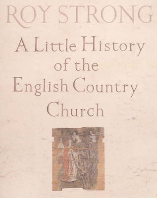 Book cover for Little History of the English Country Church, a