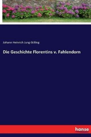 Cover of Die Geschichte Florentins v. Fahlendorn