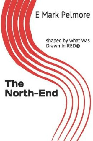 Cover of The North-End