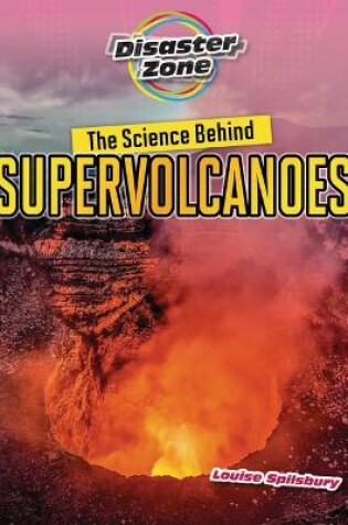 Cover of The Science Behind Supervolcanoes