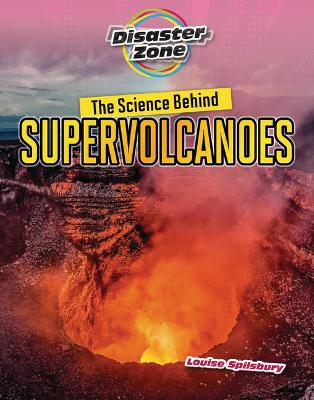 Book cover for The Science Behind Supervolcanoes