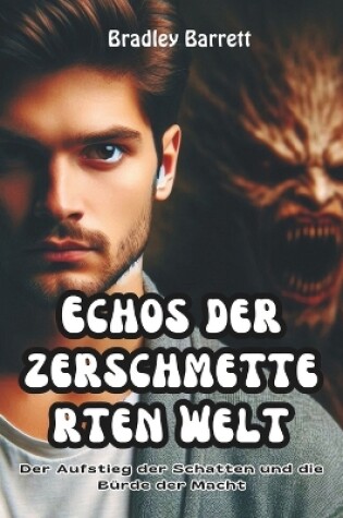 Cover of Echos der zerschmetterten Welt