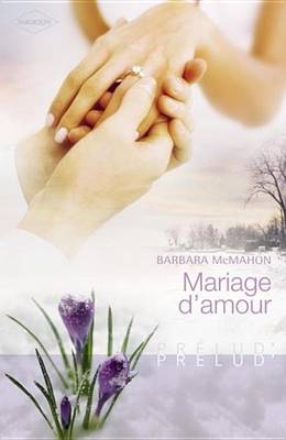 Book cover for Mariage D'Amour (Harlequin Prelud')