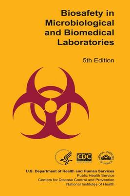 Book cover for Biosafety in Microbiological and Biomedical Laboratories